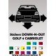1 stickers Down-N-Out Golf 4 cabriolet - 1