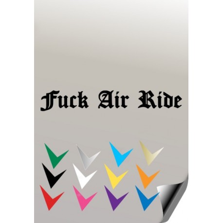 Autocollant Fuck Air Ride  - 1