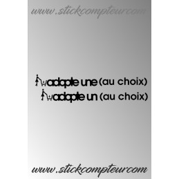 ADOPTE UNE OU UN (TEXTE AU CHOIX ) ADOPTE UNE OU UN (TEXTE AU CHOIX )