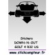 Stickers DOW-N-OUT GOLF 4 R32 US - 1