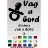 VAG A BORD 3 Stickers *  - 1