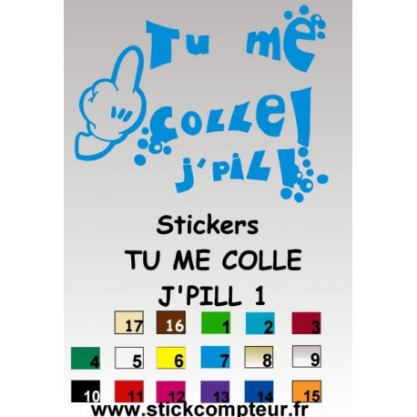 Stickers TU ME COLLE JE PILL 1 By YANN  - 1