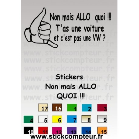 Stickers Non mais ALLO quoi !!!  - 1