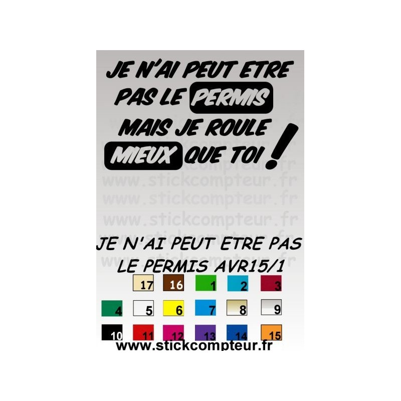 JE N'AI PEUT ETRE PAS LE PERMIS* - StickCompteur.com